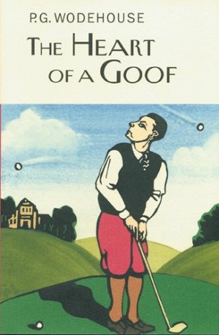The Heart of a Goof, P.G. Wodehouse