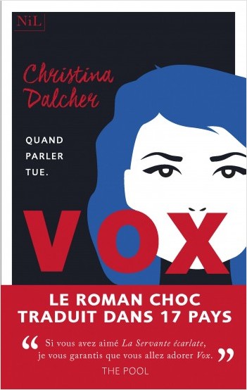 Vox, de Christina Dalcher, traduit de l’anglais par Michael Belano, NiL éditions, 2019