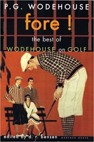 Fore! The besto of P.G. Wodehouse on Golf