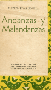 Antonio Rivas Bonilla, Andanzas y Malandanzas, Ministerio de Cultura, San Salvador, 1936