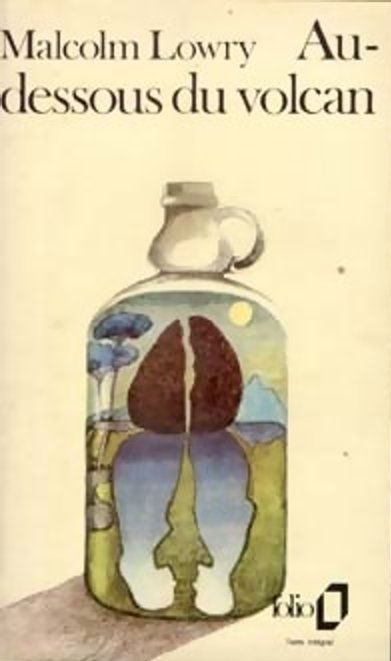 Malcolm Lowry, Au-dessous du volcan, traduit de l'anglais par Clarisse Francillon et Stephen Spriel, Gallimard, coll. Folio