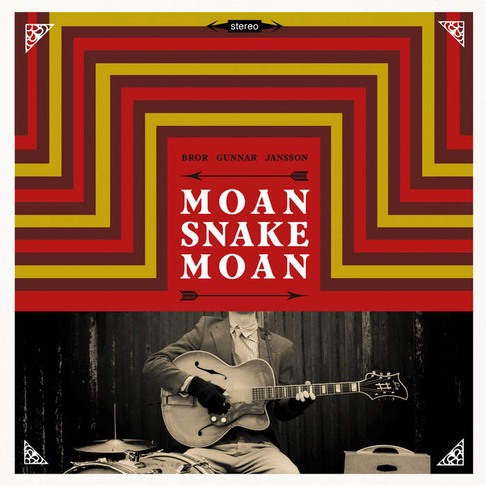 Bror Gunnar Jansson - Moan Snake Moan