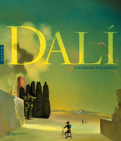 Dali, une histoire de la peinture, éditions Hazan