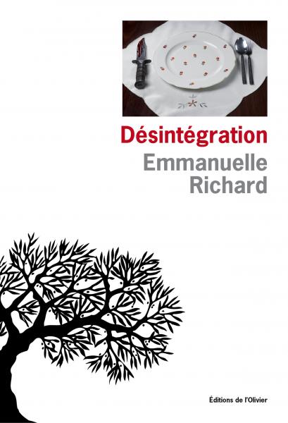 Désintégration, d'Emmanuelle Richard, éditions de l'Olivier