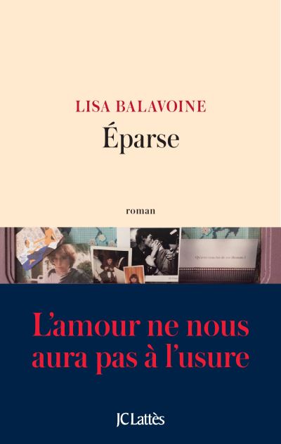 “Eparse” de Lisa Balavoine, J.C.Lattès, 2018. Une ordonnance littéraire de Nathalie Peyrebonne