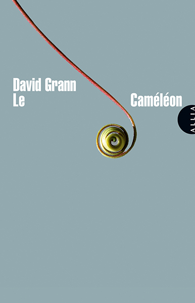 Le Caméléon, de David Grann (éditions Allia, traduit de l’anglais par Claire Debru). Une ordonnance littéraire de Nathalie Peyrebonne
