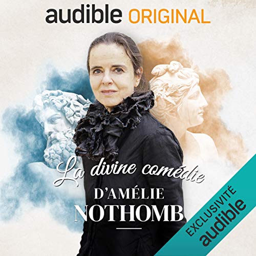 La divine comédie d'Amélie Nothomb sur Audible