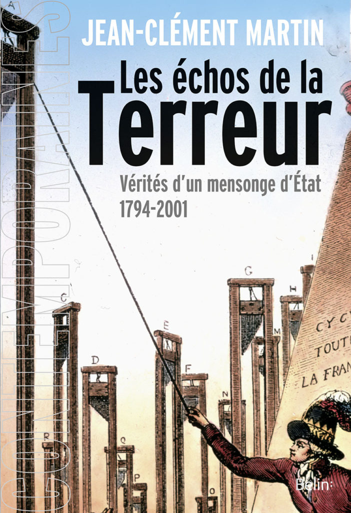 Jean-Clément Martin, Les Echos de la Terreur, Belin, 2018