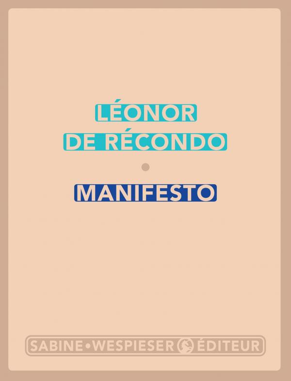 Léonor de Récondo, Manifesto, Sabine Wespieser, 2019
