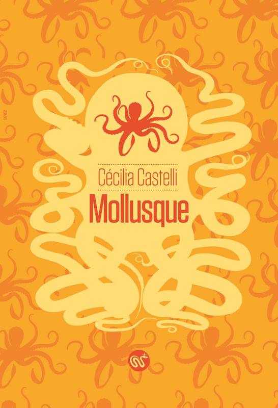 Mollusque de Cécilia Castelli