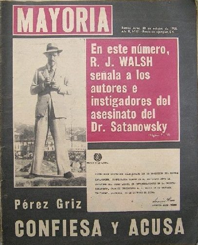 Rodolfo Walsh: investigación sobre el caso Satanowsky en la revista Mayoría, 30 de octubre 1958