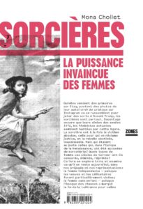 Mona Chollet - Sorcières - La puissance invaincue des femmes - éditions Zones