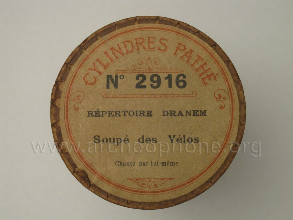 Cylindres Pathé nº2916. Répertoire Dranem: "Soupé des vélos"