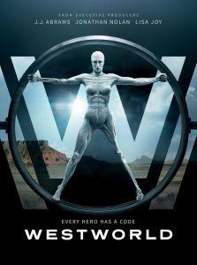 Westworld, série TV créée par Jonathan Nolan et Lisa Joy, avec Evan Rachel Wood, Anthony Hopkins, Ed Harris, Thandie Newton…