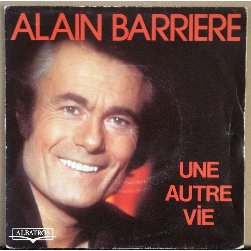 Alain Barrière - Une autre vie