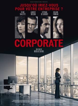 Corporate, de Nicolas Silhol avec Céline Sallette, Lambert Wilson et Violaine Fumeau.