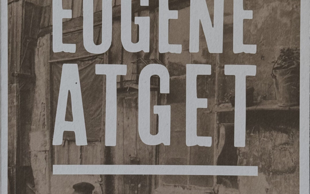 Eugène Atget en zones libres
