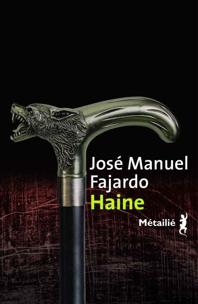 José Manuel Fajardo, Haine, traduit de l'Espagnol par Claude Bleton, Éditions Métailié, 2021, 112p., 15€