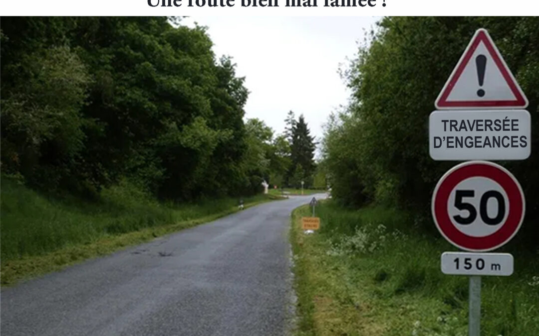 Une route bien mal famée